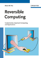 Reversible_Computing_Fundamentals,_Quantum_Computing,_and_Applications.pdf